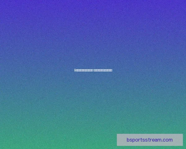 B体育客户端全面升级体验 体育赛事直播资讯一手掌握 B体育客户端全面升级体验 体育赛事直播资讯一手掌握