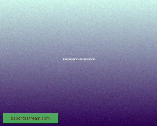 B体育客户端全面升级体验 体育赛事直播资讯一手掌握