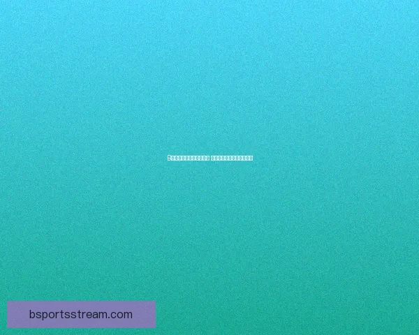 B体育客户端全面升级体验 体育赛事直播资讯一手掌握